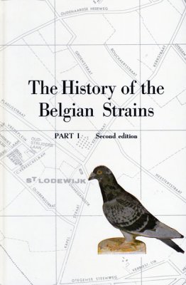 History of the Belgian [Pigeon] Strains Part 1