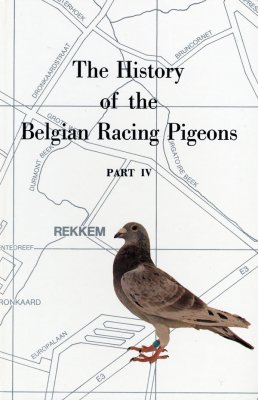 History of the Belgian [Pigeon] Strains Part 4