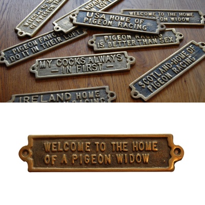 Welcome To The Home Of A Pigeon Widow - Brass Plaque