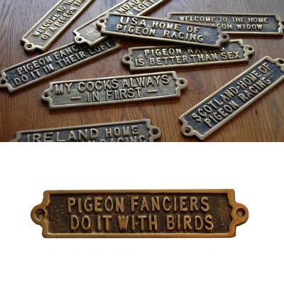 Pigeon Fanciers Do It With Their Birds - Brass Plaque