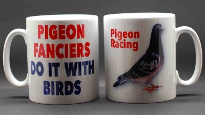 MUG - Pigeon Fanciers Do It With Birds / Pigeon