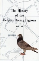 History of the Belgian [Pigeon] Strains Part 4